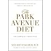The Park Avenue Diet by Stuart Fischer ISBN B001CWLN38