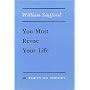 You Must Revise Your Life (Poets on Poetry)
