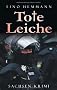 Tote Leiche: Sachsenkrimi