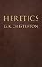 Heretics