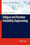 Fatigue and fracture reliability engineering