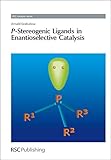 P-stereogenic ligands in enantioselective catalysis