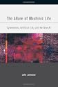 The Allure of Machinic Life