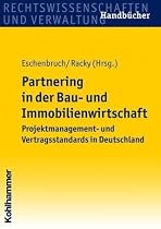 Partnering in der Bau- und Immobilienwirtschaft: Projektmanagement- und Vertragsstandards in Deutschland