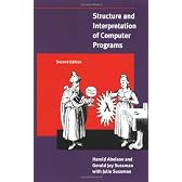 Structure and Interpretation of Computer Programs (MIT Electrical Engineering and Computer Science)