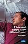 Criticism and Literary Theory 1890 to the Present (Longman Literature In English Series)