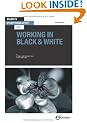 Basics Photography 06: Working in Black & White