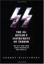 The SS: Hitler's Instrument of Terror
