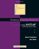 Feedback Control Problems Using MATLAB and the Control System Toolbox (Bookware Companion Series)
