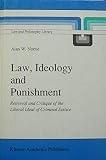 Law, ideology, and punishment : retrieval and critique of the liberal ideal of criminal justice