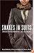 Snakes in Suits: When Psychopaths Go to Work