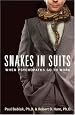 Snakes in Suits: When Psychopaths Go to Work