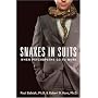 Snakes in Suits: When Psychopaths Go to Work