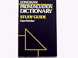 Pronunciation dictionary : study guide