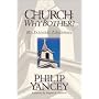 Church: Why Bother? - My Personal Pilgrimage