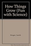 How things grow