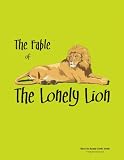 FABLE OF THE LONELY LION
