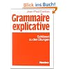 Grammaire explicative. Schwerpunkte der franz�sischen Grammatik f�r Leistungskurs und Studium: Grammaire explicative, Schl�ssel zu den �bungen: Zur ... Grammatik f�r Leistungskurs und Studium