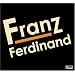 Franz Ferdinand (Bonus CD) (Spec) (Dig)