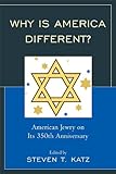 Why is America different? : American Jewry on its 350th anniversary