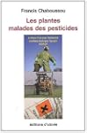 Les Plantes Malades des Pesticides