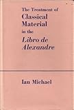 The treatment of classical material in the 'Libro de Alexandre'
