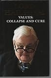Values : collapse and cure