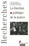 Revue Editions La Découverte  / La fonction politique de la justice