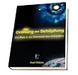 Die Ordnung der Sch�pfung: Ein Blick in die Werkstatt des Sch�pfers