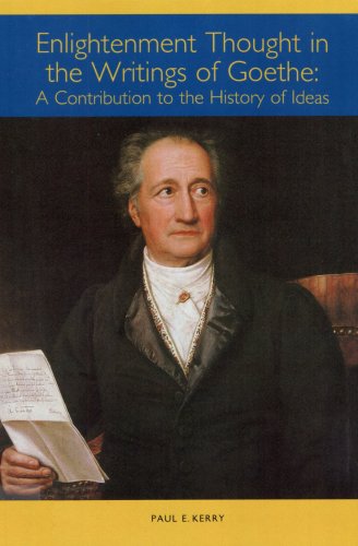 Enlightenment Thought in the Writings of Goethe (Studies in German Literature Linguistics and Culture)
