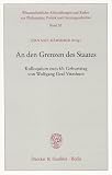 Produkt-Bild: An den Grenzen des Staates: Kolloquium zum 65. Geburtstag von Wolfgang Graf Vitzthum
