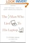 The Man Who Lied to His Laptop: What Machines Teach Us About Human Relationships