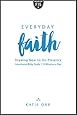 Everyday Faith: Drawing Near to His Presence