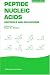 Peptide Nucleic Acids: Protocols and Applications, Second Edition
