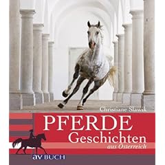 Pferdegeschichten: aus &Ouml;sterreich
