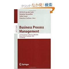 Business Process Management: 3rd International Conference, BPM 2005, Nancy, France, September 5-8, 2005, Proceedings (Lecture Notes in Computer Science)