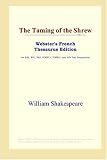 The Taming of the Shrew (Webster's French Thesaurus Edition)