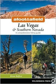 Afoot and Afield: Las Vegas and Southern Nevada 2nd (second) edition Text Only