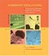 Elementary Social Studies: Constructing a Powerful Approach to Teaching and Learning