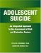 Books : Adolescent Suicide: An Integrated Approach to the Assessment of Risk and Protective Factors