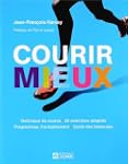 Courir mieux: Technique de course - 9...