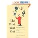 The First Year Out: Understanding American Teens after High School (Morality and Society Series)
