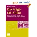 Die Frage der Kultur: Interkulturalit�t in Theorie und Praxis der Psychoanalyse (Psychologie und Gesellschaft)