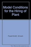 Contractors guide to the model conditions for the hiring of plant