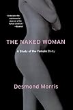 The Naked Woman: A Study of the Female Body