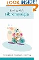 Living with Fibromyalgia (Overcoming Common Problems)
