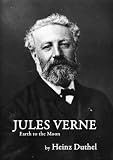 Jules Verne Earth to the Moon by and with  Heinz Duthel (1)