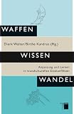 Produkt-Bild: Waffen Wissen Wandel: Anpassung und Lernen in transkulturellen Erstkonflikten