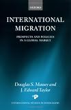 International Migration: Prospects and Policies In A Global Market (International Studies in Demography Series): 1st (First) Edition