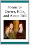Poems By Currer, Ellis, and Acton Bell